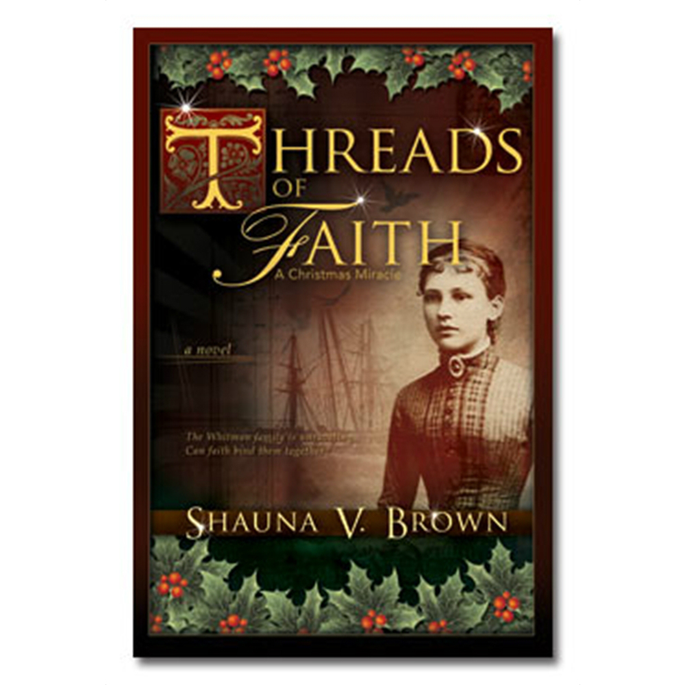 Threads of Faith: A Christmas Miracle - CF-9781599559216