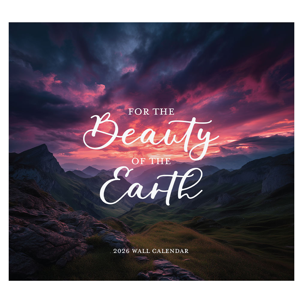 For the Beauty of the Earth 2026 Calendar - LDP-CAL-FBE