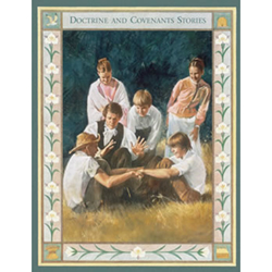 Doctrine and Covenants Stories 